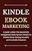 Kindle eBook Marketing: A p...