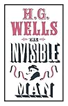 The Invisible Man by H.G. Wells
