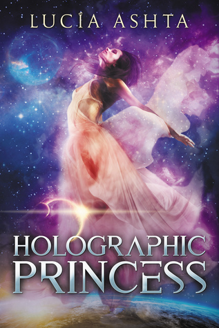 Holographic Princess (Planet Origins, #3)
