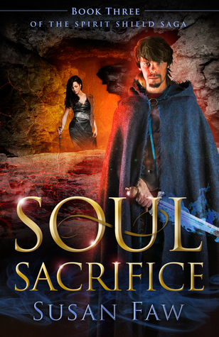 Soul Sacrifice (The Spirit Shield Saga, #3)