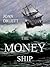 The Money Ship: The Box Set