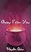 Away From You (Second Chance Book 1)