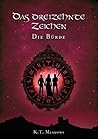 Das Dreizehnte Zeichen: Die Bürde (Die Saga der 13 Zeichen 2) (German Edition)