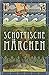 Schottische Märchen