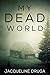 My Dead World