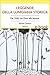 Leggende della Lunigiana storica: Dal Golfo dei Poeti alle Apuane (universolocale) (Italian Edition)