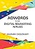 Adwords for Digital Marketing Ninjas by Saurabh Choudhary