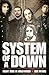 System of a Down - Right Here in Hollywood by Benjamin Myers System of a Down - Right Here in Hollywood by Benjamin Myers