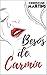 Besos de Carmín (Spanish Edition)
