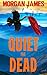 Quiet the Dead (Promise McNeal Mysteries #1) by Morgan James