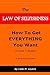 How To Get Everything You W...