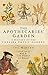 The Apothecaries' Garden by Sue Minter The Apothecaries' Garden by Sue Minter