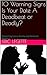 10 Warning Signs Is Your Date A Deadbeat or Deadly?: Preventing Future Drama and Domestic Violence