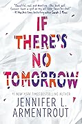 If There's No Tomorrow