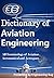 Dictionary of Aviation Engi...