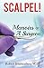 Scalpel!: Memoirs of a Surgeon