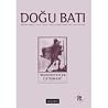 Doğu Batı Düşünce Dergisi Sayı: 41 - "Medeniyetler Çatışması" Doğu Batı Düşünce Dergisi Sayı: 41 - "Medeniyetler Çatışması"