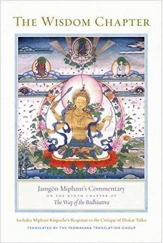 The Wisdom Chapter: Jamgön Mipham's Commentary on the Ninth Chapter of The Way of the Bodhisattva