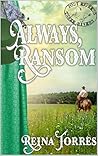 Always, Ransom (Three Rivers Express, #1)