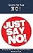 Learn To Say No Just Say No, a Guide Book To Say No For Your Better Life