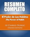 Resumen: El Poder de Los Habitos Resumen: El Poder de Los Habitos
