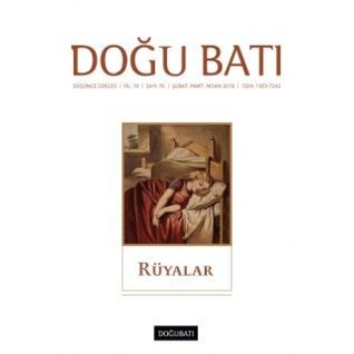 Doğu Batı Düşünce Dergisi Sayı: 76 - Rüyalar (Unknown Binding)