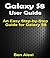 SAMSUNG GALAXY S8: Updated and Easy-To-Follow Guidebook for the Samsung Lovers