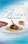 When Jesus Isn't Enough: The Ultimate Meal for the Starving Single Woman