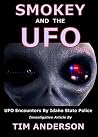 Smokey and the UFO: UFO Encounters By Idaho State Police Smokey and the UFO: UFO Encounters By Idaho State Police