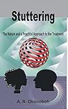 Stuttering: The Nature and a Practical Approach to the Treatment