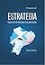 Estrategia: Casos de Empresas Ecuatorianas (Spanish Edition)