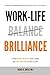 Work-Life Brilliance: Tools...
