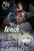 To Touch You