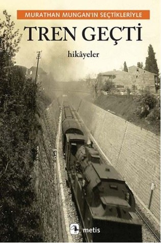 Tren Geçti (Paperback)