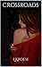 Crossroads (Chloé Cross Book 1)