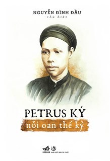 Petrus Ký- Nỗi Oan Thế Kỷ (Paperback)