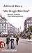 Wo liegt Berlin? Briefe aus...