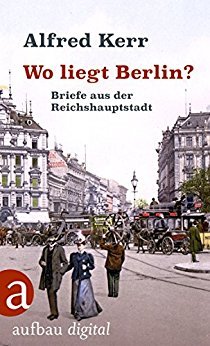 Wo liegt Berlin? Briefe aus der Reichshauptstadt (Paperback)