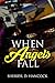 When Angels Fall (WeHo, #1)