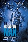 The Reflecting Man: Volume Two The Reflecting Man: Volume Two
