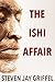 THE ISHI AFFAIR (David Gros...