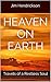 Heaven on Earth: Travels of...