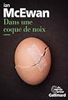 Dans une coque de noix by Ian McEwan