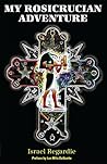 My Rosicrucian Ad...