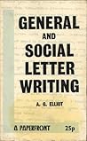 General and Social Letter Writing by Andrew George Elliot