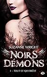 Tout ce qui brûle by Suzanne Wright