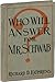 Who Will Answer for Mr. Schwab?: A Very Frank and Ungloved Discussion of Current Economic Problems