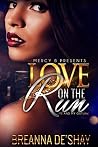 Love On The Run: Me and My Outlaw Love On The Run: Me and My Outlaw