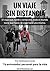 Un viaje sin distancia: El viaje que, tarde o temprano, todo el mundo tiene que hacer. El viaje hacia uno mismo. (Spanish Edition)
