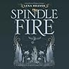 Spindle Fire by Lexa Hillyer